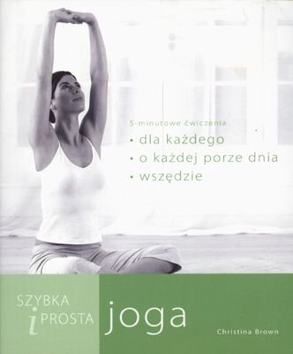 Szybka i prosta joga - Opracowanie zbiorowe | okładka