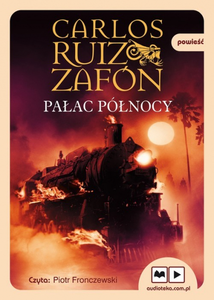 Pałac Północy - Zafón Carlos Ruiz | okładka