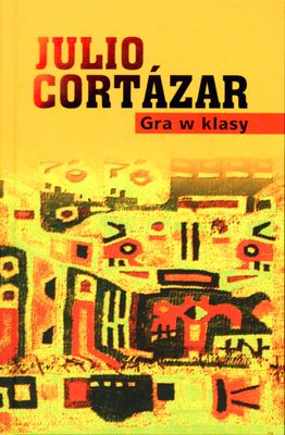 Gra w klasy - Julio Cortazar | okładka