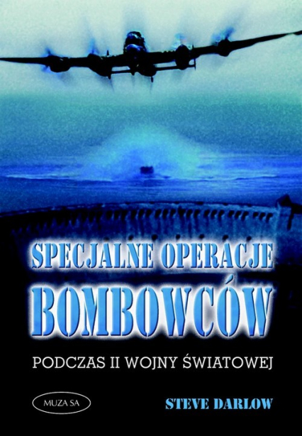Specjalne operacje bomboców podczas II wojny światowej - Steve Darlow | okładka