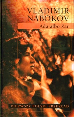 Ada albo Żar - Vladimir Nabokov | okładka