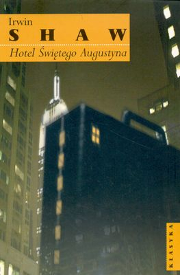 Hotel Świętego Augustyna - Irwin Shaw | okładka