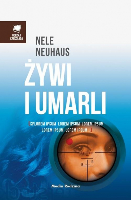 Żywi i umarli - Nele Neuhaus | okładka