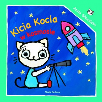 Kicia Kocia w kosmosie - Anita Głowińska | okładka