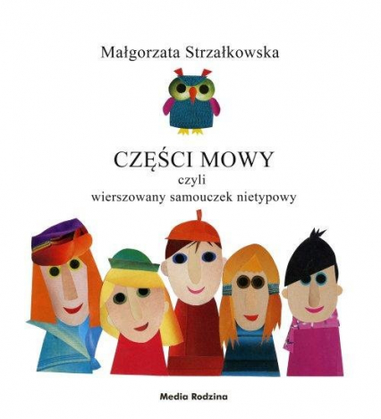 Części mowy czyli rymowany samouczek nietypowy - Małgorzata Strzałkowska | okładka