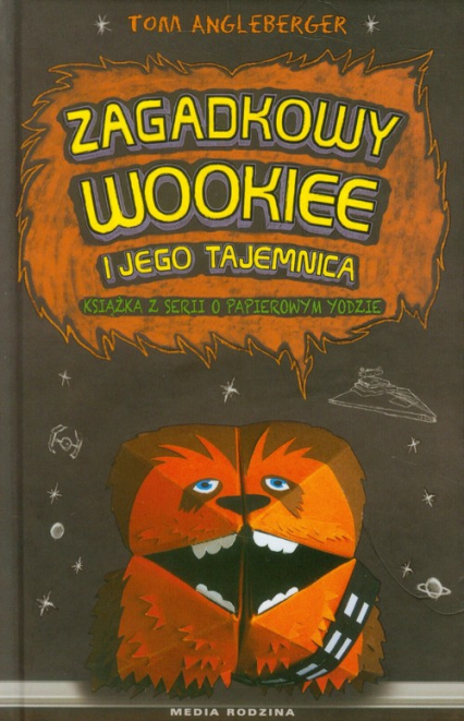 Zagadkowy Wookie i jego tajemnica - Tom Angleberger | okładka