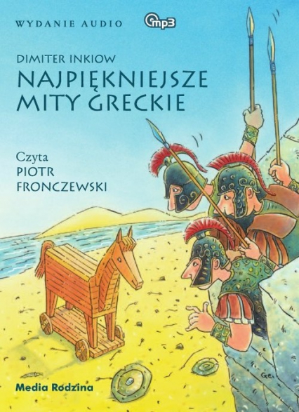 Najpiękniejsze mity greckie. Audiobook - Dimiter Inkiow | okładka