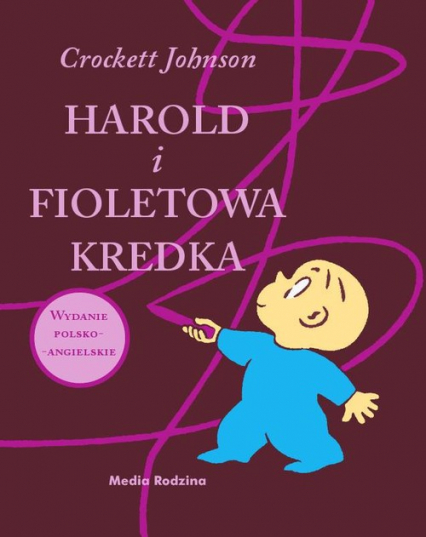 Harold i fioletowa kredka. Wydanie polsko - angielskie - Crockett Johnson | okładka