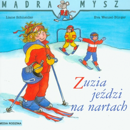 Zuzia jeździ na nartach - Liane Schneider, Wenzel-Burger Eva | okładka