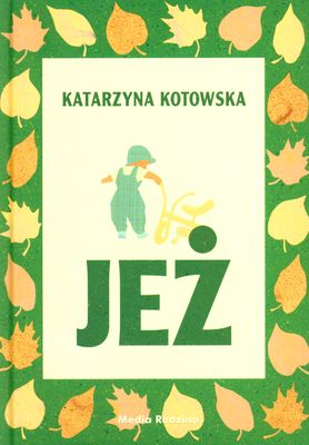 Jeż - Katarzyna Kotowska | okładka