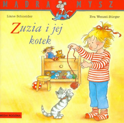 Mądra mysz. Zuzia i jej kotek - Liane Schneider, Wenzel-Burger Eva | okładka