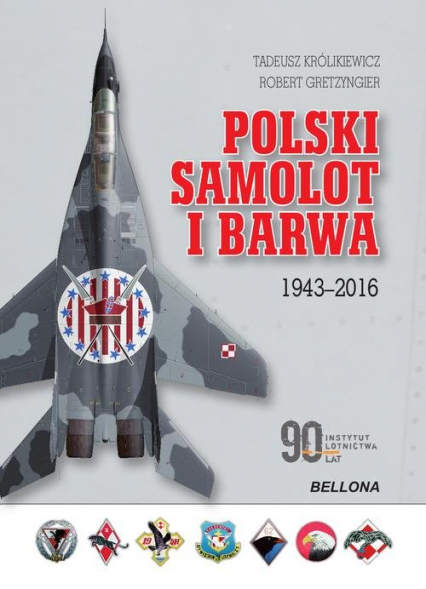 Polski samolot i barwa. 1943-2016 - Królikiewicz Tadeusz | okładka
