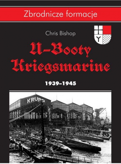 U-Booty Kriegsmarine 1939-1945 - Bishop Chris | okładka