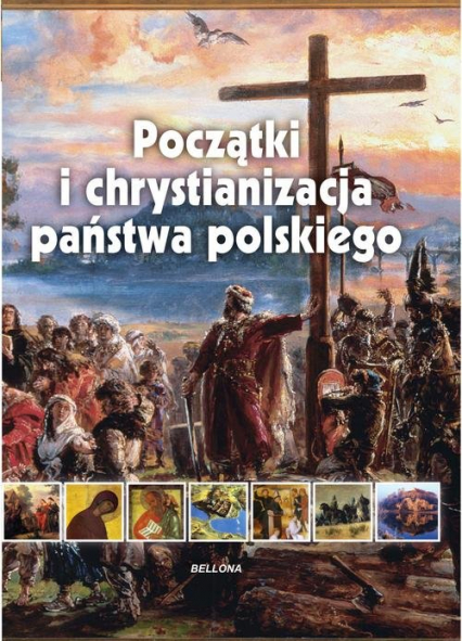 Początki i chrystianizacja państwa polskiego - Iwona Kienzler | okładka