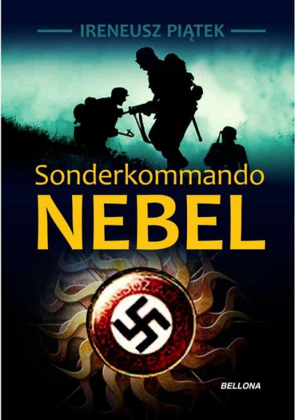 Sonderkommando Nebel - Ireneusz Piątek | okładka