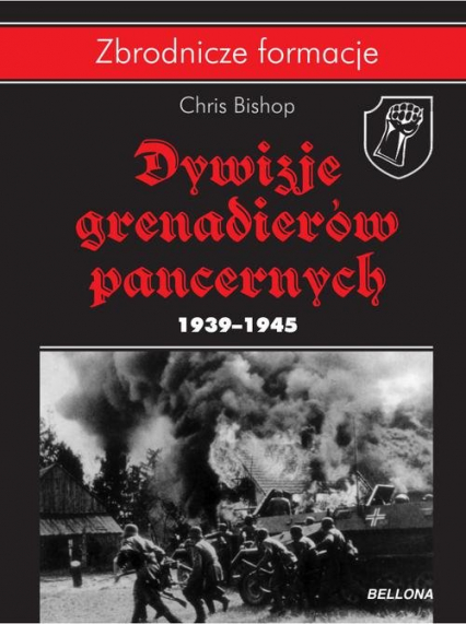 Dywizje grenadierów pancernych 1939-1945 - Bishop Chris | okładka