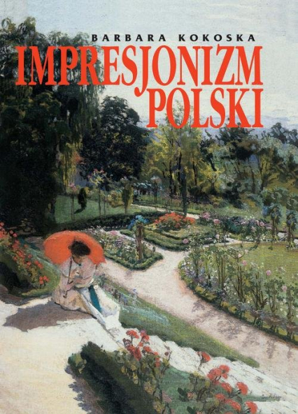 Impresjonizm Polski - Barbara Kokoska | okładka
