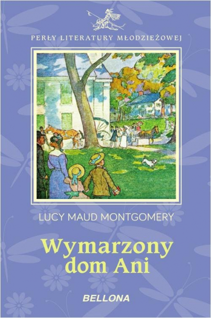 Wymarzony dom Ani - Lucy Maud Montgomery | okładka
