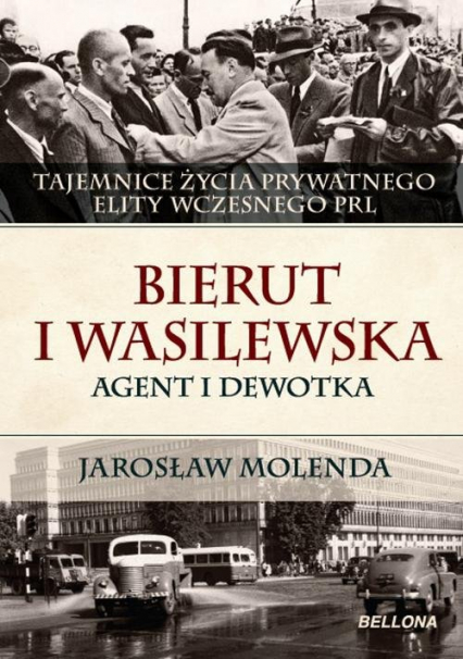 Bierut i Wasilewska. Agent i dewotka - Jarosław Molenda | okładka