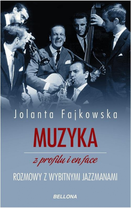 Muzyka z profilu i en face. Rozmowy o jazzie - Jolanta Fajkowska | okładka