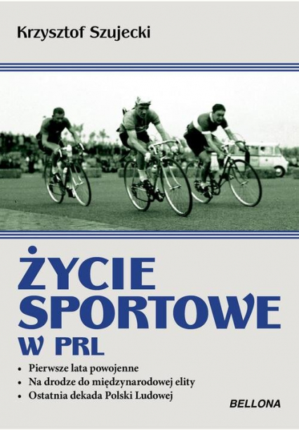 Życie sportowe w PRL - Krzysztof Szujecki | okładka