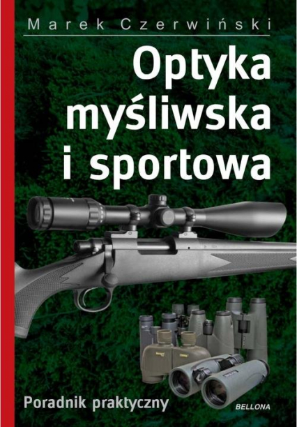 Optyka myśliwska i sportowa - Marek Czerwiński | okładka