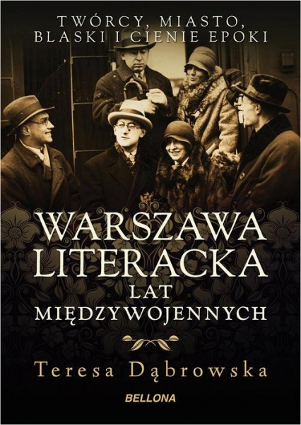 Warszawa literacka lat międzywojennych - Teresa Dąbrowska | okładka