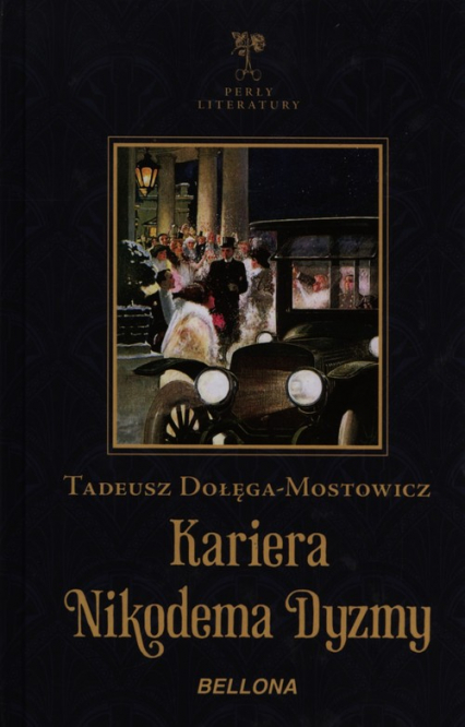 Kariera Nikodema Dyzmy - Tadeusz Dołęga-Mostowicz | okładka