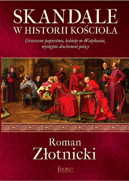 Skandale w historii Kościoła - Roman Złotnicki | okładka
