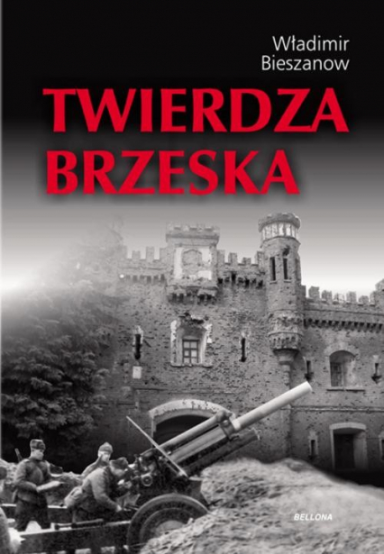 Twierdza Brzeska - Władimir Bieszanow | okładka