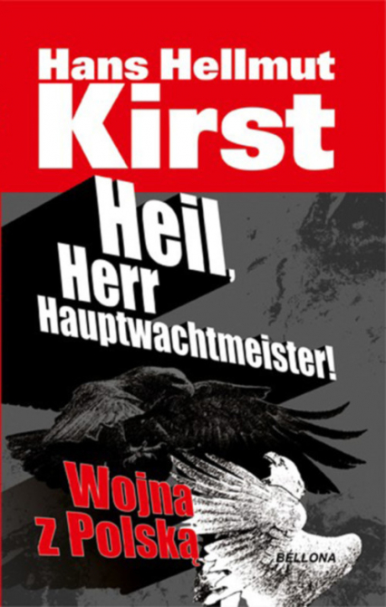 Heil, Herr Hauptwachtmeister - Kirst Hans Hellmut | okładka