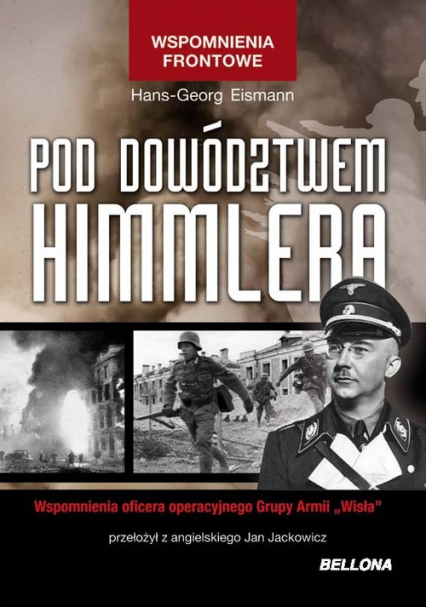 Pod dowództwem Himmlera - Hans-Georg Eismann | okładka
