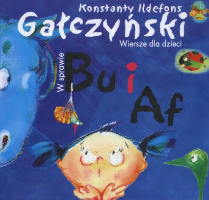 W sprawie Bu i Af. Wiersze dla dzieci - Konstanty Ildefons Gałczyński | okładka