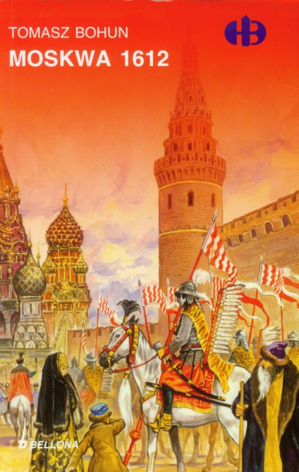 Moskwa 1612 - Tomasz Bohun | okładka