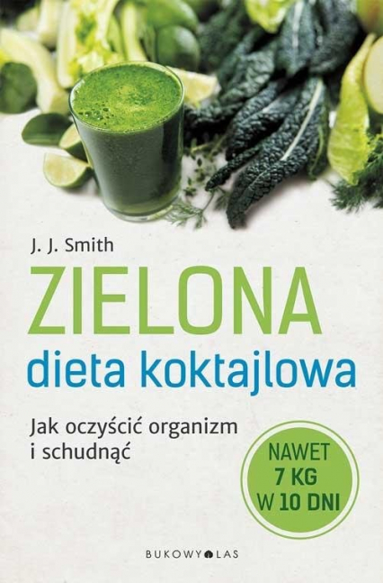 Zielona dieta koktajlowa - Smith C.P. | okładka