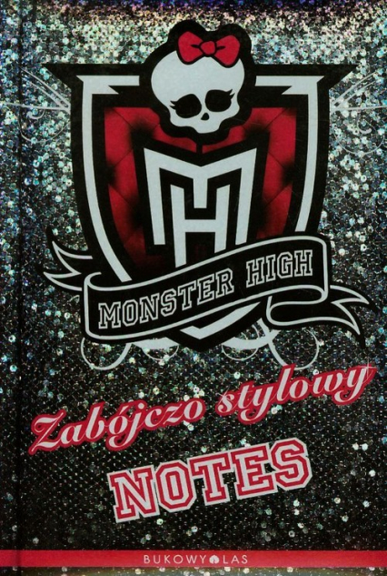 Monster High 1. Zabójczo stylowy notes - Abaghoul Harris | okładka