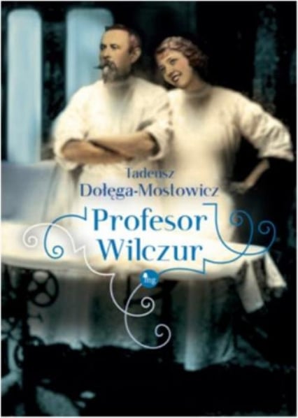 Profesor Wilczur - Tadeusz Dołęga-Mostowicz | okładka