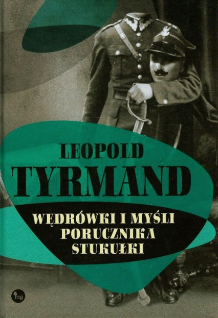 Wędrówki i myśli porucznika Stukułki - Leopold Tyrmand | okładka