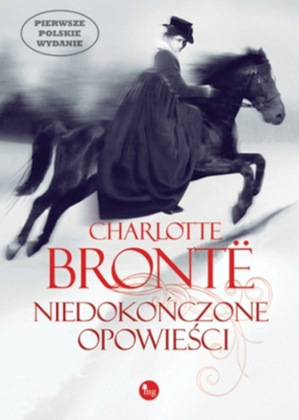 Niedokończone opowieści - Charlotte  Bronte | okładka