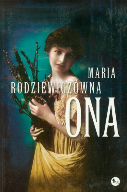 Ona - Maria Rodziewiczówna | okładka