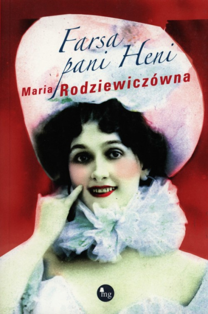 Farsa pani Heni - Maria Rodziewiczówna | okładka