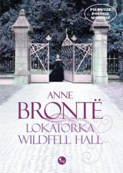 Lokatorka Wildfell Hall - Anne Bronte | okładka