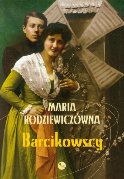 Barcikowscy - Maria Rodziewiczówna | okładka