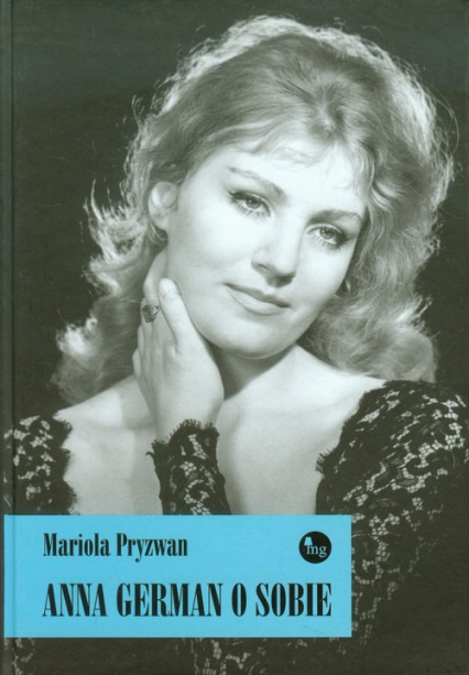 Anna German o sobie - Mariola Pryzwan | okładka
