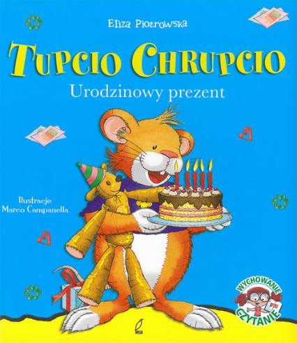 Tupcio Chrupcio. Urodzinowy prezent - Eliza Piotrowska | okładka
