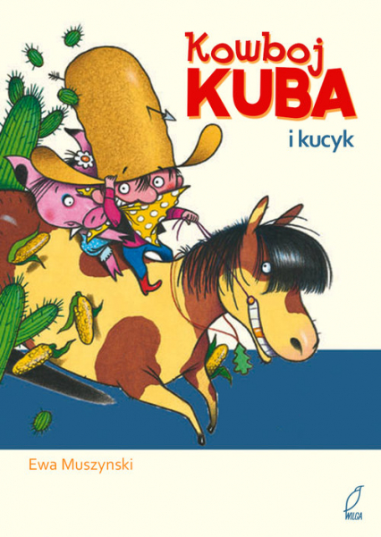 Kowboj Kuba i kucyk - Ewa Muszynski | okładka