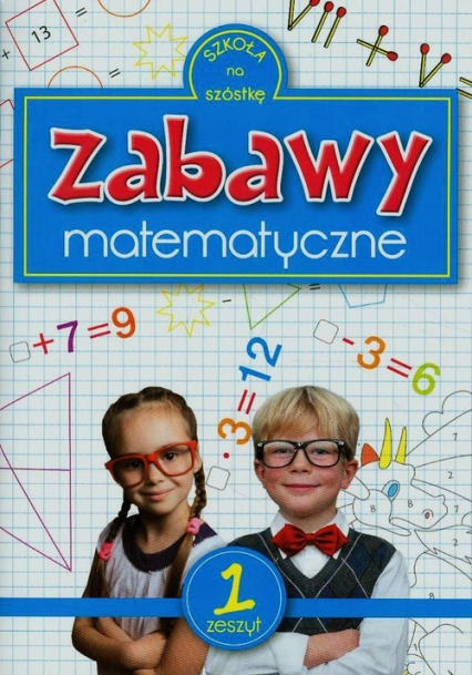 Zabawy matematyczne zeszyt 1 - Rafał Sarna | okładka