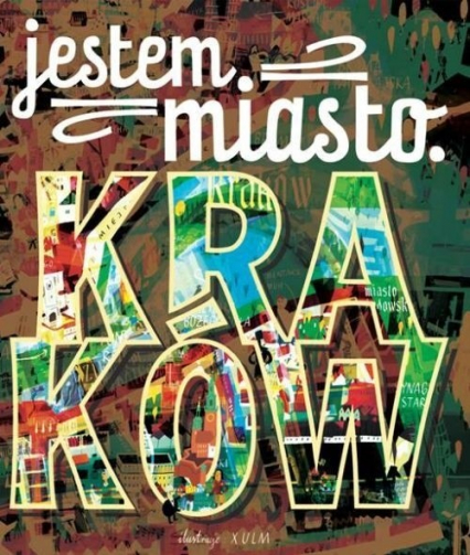 Jestem miasto Kraków -  | okładka