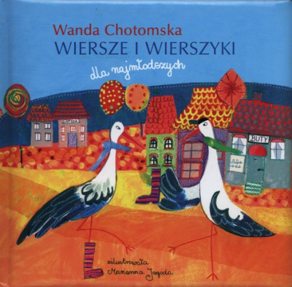 Wiersze i wierszyki dla najmłodszych - Wanda Chotomska | okładka