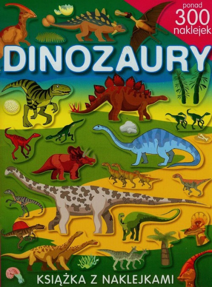 Dinozaury. Książka z naklejkami - Klaudia May | okładka